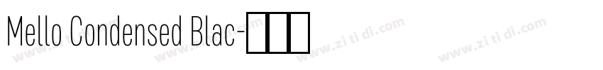 Mello Condensed Blac字体转换
